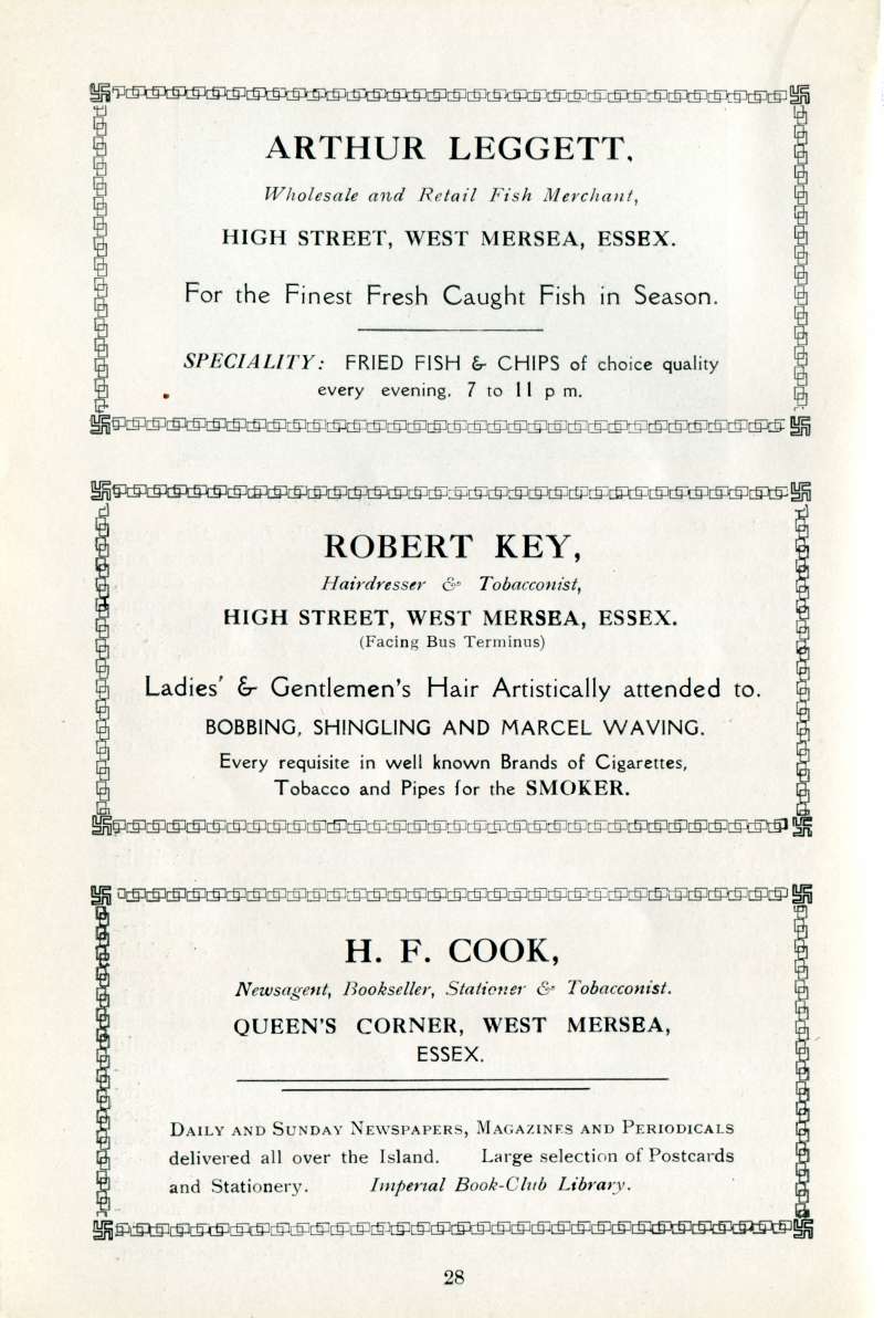  West Mersea Official Guide Page 28. Arthur Leggett, Robert Key, H.F. Cook. 
Cat1 Books-->Mersea Guides-->1929 Cat2 Mersea-->Shops & Businesses