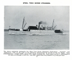  Steel twin screw steamers SAYHUEQUE, INACAYAL and NAMACURA built for Argentine Government. Forrestt & Co. Ltd., 1905 Catalogue, Page 28.
 Completed 1900 (all three).  BF73_001_079_029