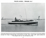  Police launch EDWARD VII built for Corporation of Colchester for the Police engaged in the protection of the Colchester Oyster Fisheries. Forrestt & Co. Ltd., 1905 Catalogue, Page 49.
 Completed 1902, converted to motor 1913.  BF73_001_079_050