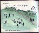  Thursday. War on Cricket Pitch. Two Warriors hurt.
 From Sketches of Camp Life at 'Dingle' Dunwich.  PRC_034