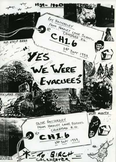  Yes We Were Evacuees. Olive and Roy Hattersley from Chingford. Cover page.
From Yardley Lane School Chingford, evacuated to Birch 3 September 1939. 
Cat1 War-->World War 2 Cat2 Birch-->Hardy's Green