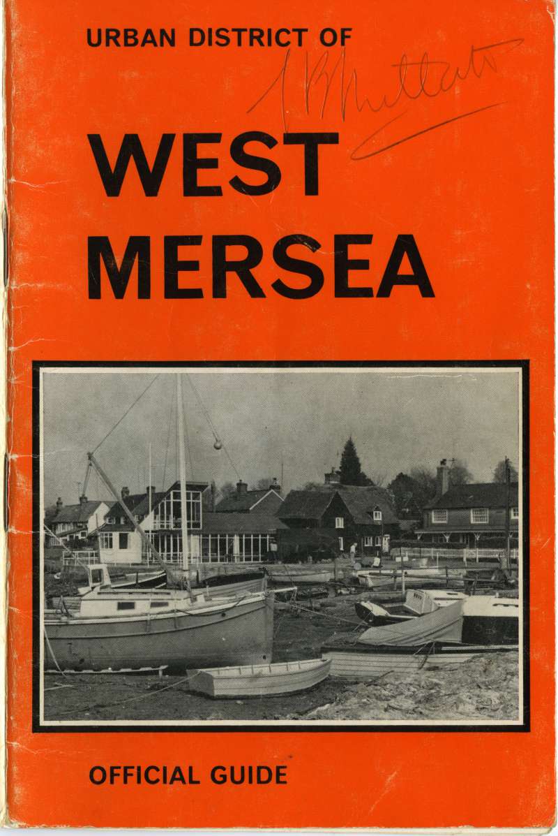  West Mersea Official Guide - cover. c1973.

Thought to be around 1973 - West Mersea Urban District Council was abolished in 1974. But: 1971 was the last year Revd. East was at West Mersea. 
Cat1 Books-->Mersea Guides-->1973